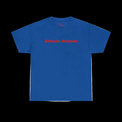 Altitude Attitude - Sky High Vibes "Uplifting" Heavy Cotton Tee