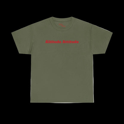 Altitude Attitude - Sky High Vibes "Uplifting" Heavy Cotton Tee